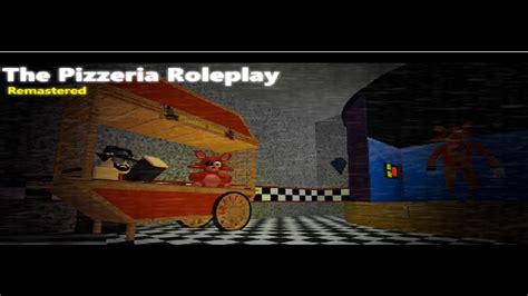 The pizzeria roleplay remastered. Things To Know About The pizzeria roleplay remastered. 